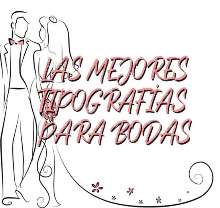 Las mejores tipografias para bodas y eventos.