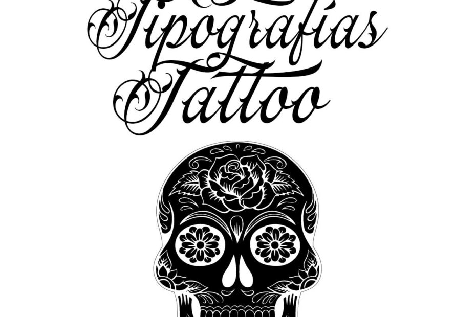 Mejores tipografías para tatuaje completamente gratis.